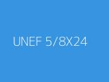 UNEF 5/8X24 